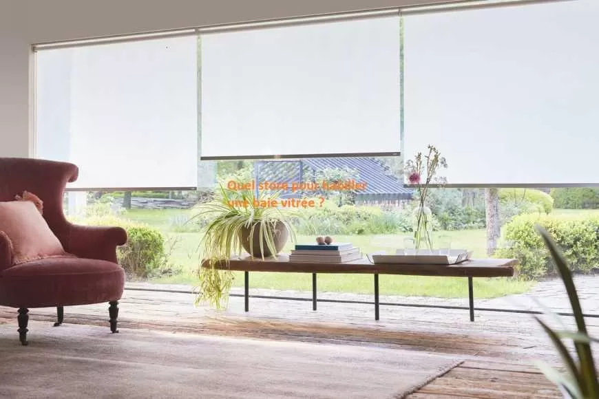 Image Quel store pour habiller une baie vitrée ?